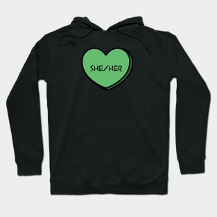 Pronoun She/Her Conversation Heart in Green Hoodie